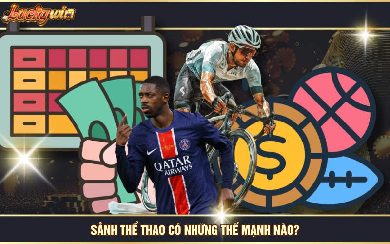 Sảnh thể thao có những thế mạnh nào?