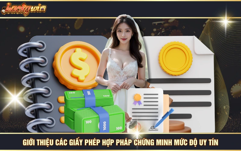 Giới thiệu các giấy phép hợp pháp chứng minh mức độ uy tín